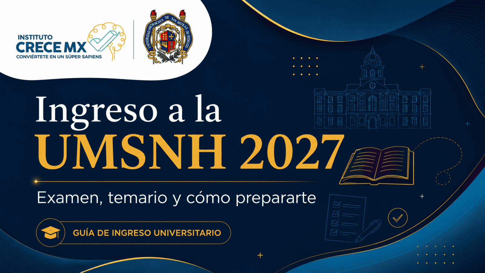 Ingreso a la UMSNH 2027: examen, temario y cómo prepararte